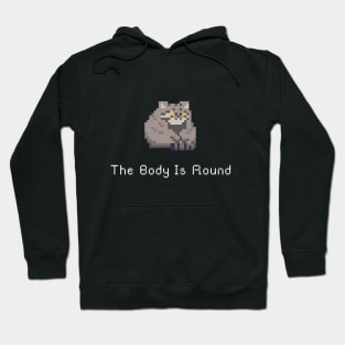 The body is round Hoodie